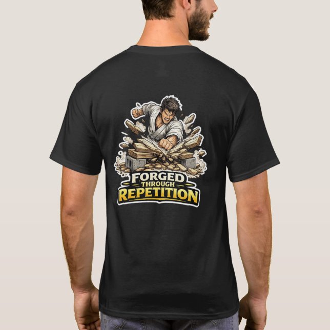 Sensei’s Förnödenheter Smidda Genom Upprepning T Shirt (Baksida)