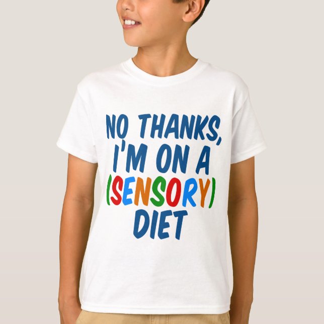 Sensory Diet Autism Humor T-shirt (Framsida)