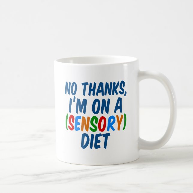 Sensory Diet Funny Occupational Therapy SPD Kaffemugg (Höger)
