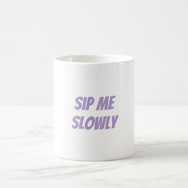 Sensuell "Sip Me Slowly" Mugg (Center)