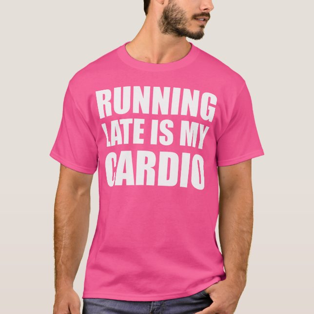 Sent är min vagn t shirt (Framsida)