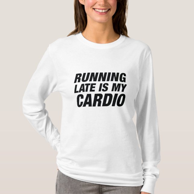 Sent är min vagn t shirt (Framsida)
