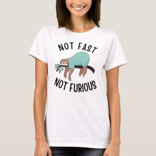 Sent, inte snabb, inte lös t shirt