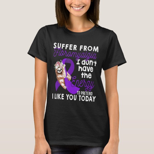 Sent jag lider av fibromyalgi har jag inte e t shirt (Framsida)