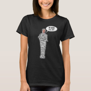 Sent kvällstv Mummy Tells Host Meyers My Doink Fe T Shirt
