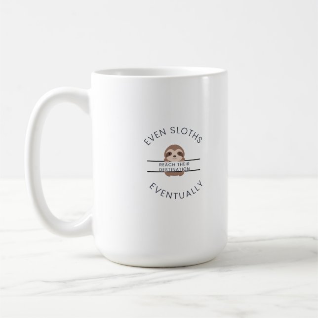 Sent motivation kaffemugg (Vänster)