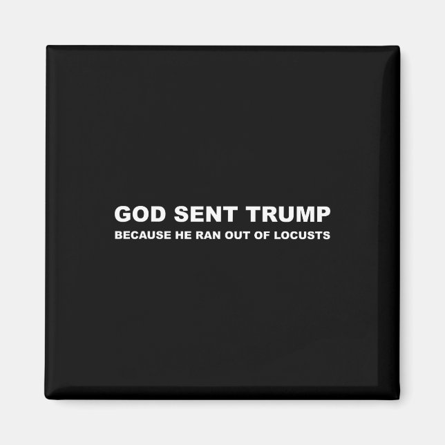 Sent Trump för att han kom ut ur husbehovens spekt Magnet (Framsidan)