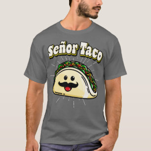 Seor Taco Funny Kawaii Mexican Food T Shirt