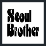 Seoul Brother Poster<br><div class="desc">Soul Brother Globe Trotters specialiserar sig på idiosynkratiskt bildmaterial från hela världen. Här hittar du unika hälsningskort, vykort, Poster, Mousepads med mera.</div>
