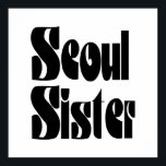 Seoul Sister Poster<br><div class="desc">Sur Syster Globe Trotters specialiserar sig på idiosynkratiskt bildmaterial från hela världen. Här hittar du unika hälsningskort,  vykort,  Poster,  Mousepads med mera.</div>