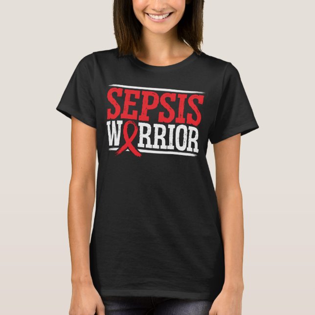 Sepsic Sucks Sepsis Warrior Sepsis Awareness 1 T Shirt (Framsida)