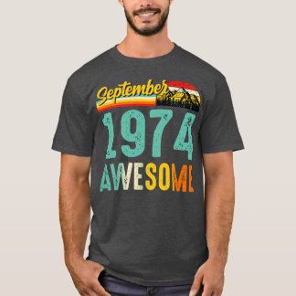 September 1974 Birthday Gift Shirt Vintage Septemb T