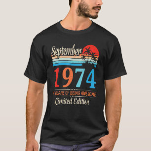 September 1974 Lycklig 48 år av Be Fantastisk Ltd T Shirt