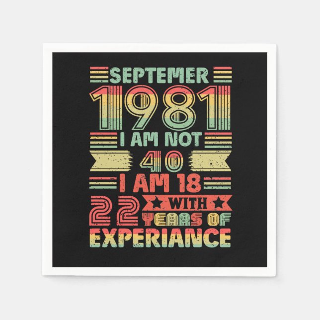 September 1981 är jag inte 40, jag är 18 med 22 år pappersservett (Framsidan)