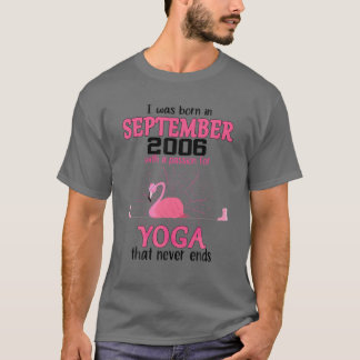 September 2006 med en passion för Yoga som aldrig T Shirt