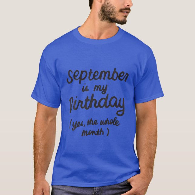 September är min födelsedag ja hela månaden t shirt (Framsida)