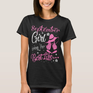 September flicka som lever sin bästa födelsedags t shirt