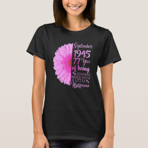 September Girl 1945 77 Years 77th Birthday T Shirt