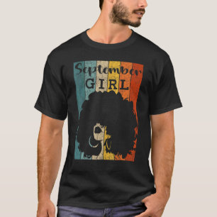 September Girl Afro Natural Hair Diva Black Woman T Shirt
