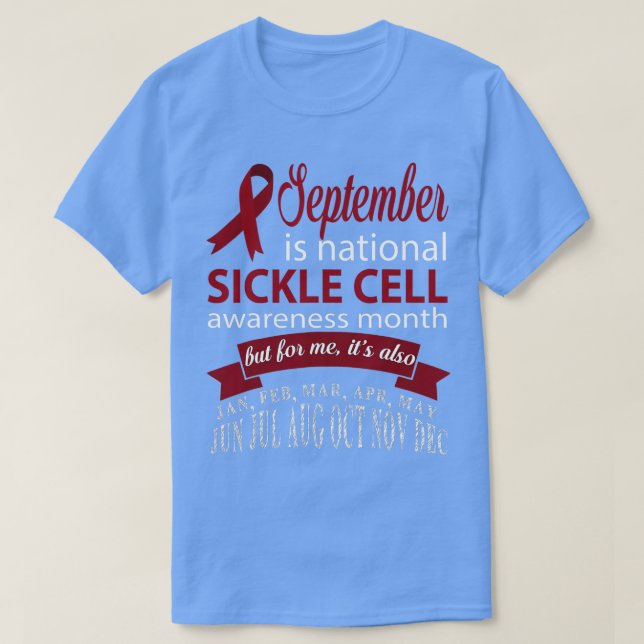 September is SICKLE CELL awareness month t  Shirt (Design framsida)