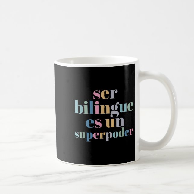 Ser Bilingue Es Un Superder Bilingual Spanieacher  Kaffemugg (Höger)