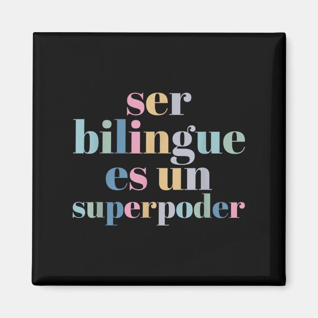 Ser Bilingue Es Un Superder Bilingual Spanieacher  Magnet (Framsidan)
