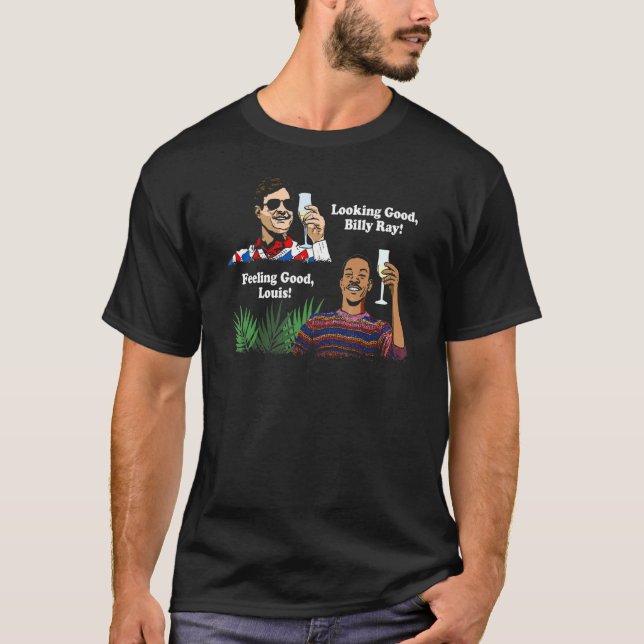 Ser Bra Ut Billy Ray Känner Sig Bra Unisex T Shirt (Framsida)