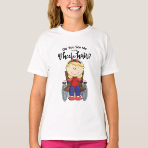 Ser du mig eller min rullstol? t shirt