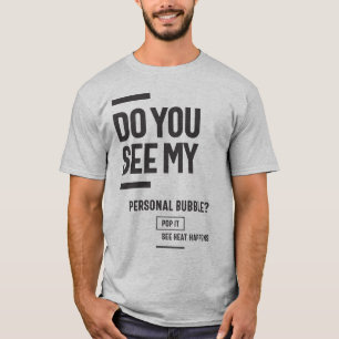 Ser du min personliga bubbla? t shirt