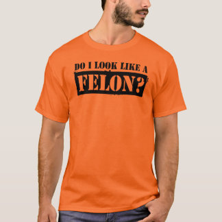 Ser jag likt en grov förbrytare? t-shirt