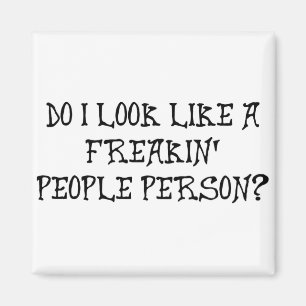 SER JAG LIKT PERSON FÖR EN FREAKIN FOLK? MAGNET
