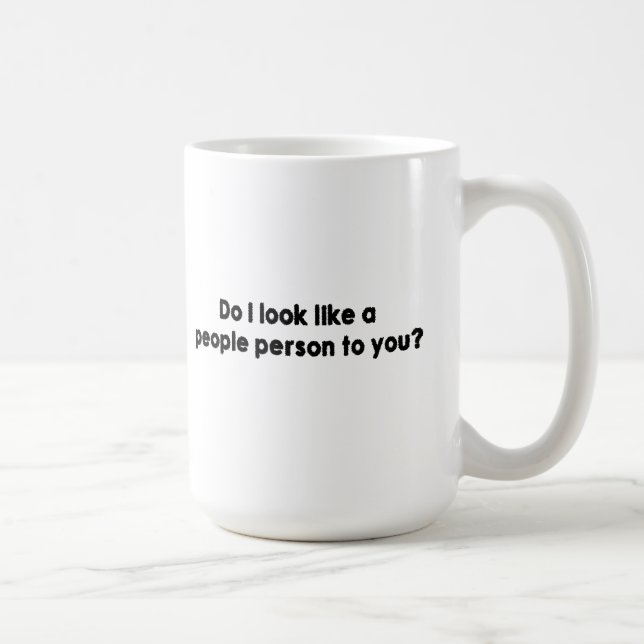 Ser jag något liknande folk person till dig? kaffemugg (Höger)