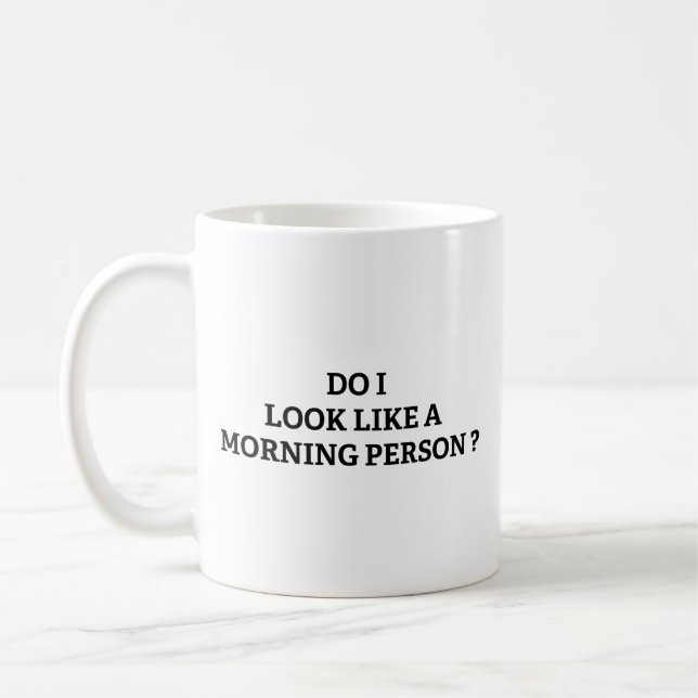 Ser jag ut som en morgonmänniska? Kaffe Mugg (Vänster)