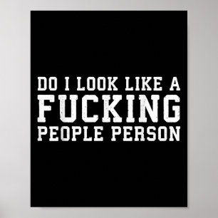 Ser jag ut som en person som tvingar folk - Rollig Poster