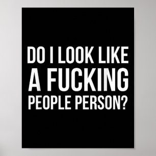 Ser jag ut som en person som tvingar på folk poster