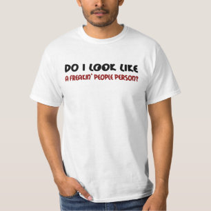 Ser jag ut som en person T-Shirt