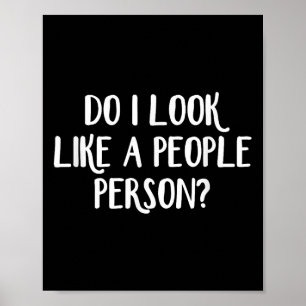 Ser jag ut som en social person - Svart - Uni-vuxe Poster