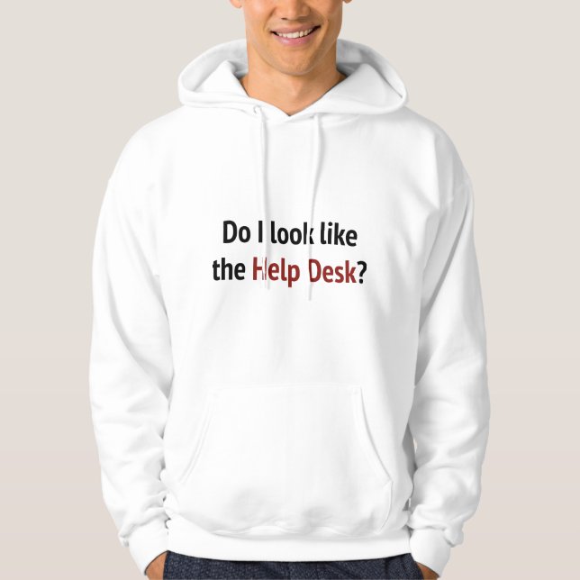 Ser jag ut som Help Desk? Hoodie (Framsida)
