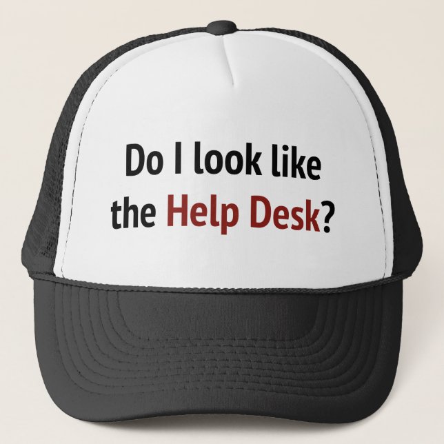 Ser jag ut som Help Desk? Keps (Framsida)