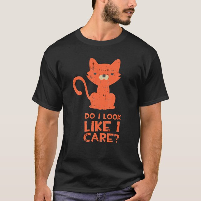 Ser jag ut som om jag tar Sarcasm Ansikte Cat Funn T Shirt (Framsida)