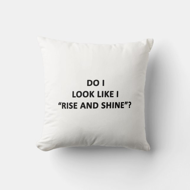 Ser jag ut som Stiga upp och Shine? Kudde (Framsida)