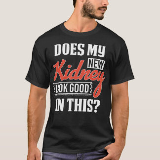 Ser min nya njure ut Bra Transplantation T Design? Shirt