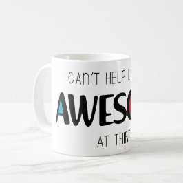 Ser ut att vara fantastisk vid 30 kaffemugg