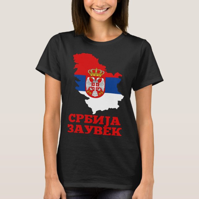 Serbia Flag for Serbs Srbija Zauvek Srbin T Shirt (Framsida)