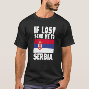 Serbiens Flagga Design Om borttappad skickar mig t Shirt
