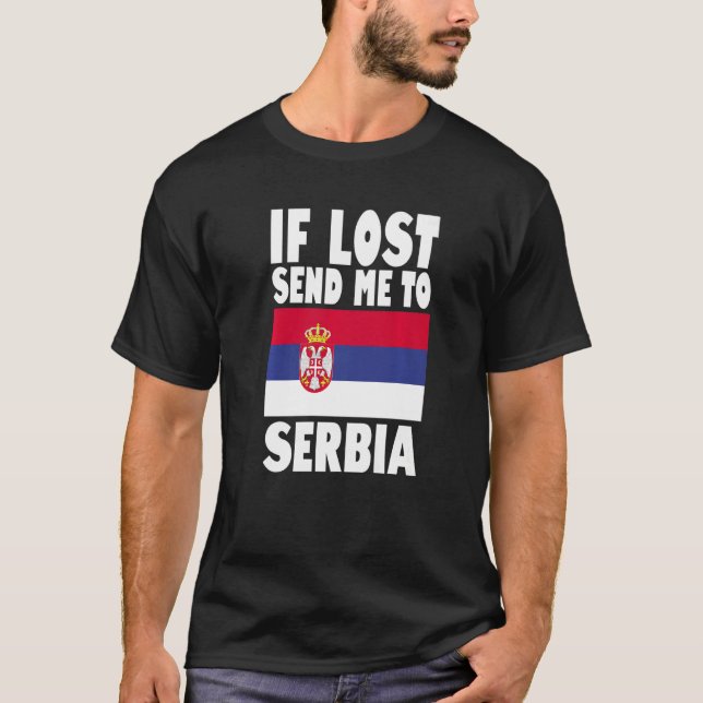 Serbiens Flagga Design Om borttappad skickar mig t Shirt (Framsida)