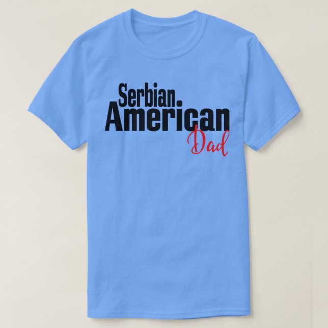 Serbisk American Dad T Shirt (Design framsida)
