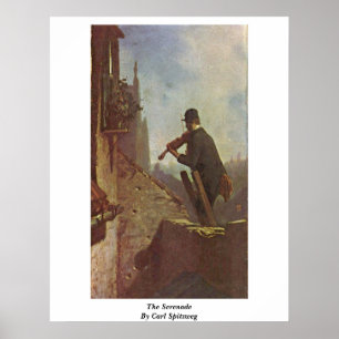 Serenaden av Carl Spitzweg Poster