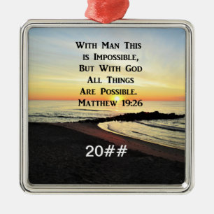 SERENE MATTHEW 19:26 SUNRISE SCRIPTURE JULGRANSPRYDNAD METALL