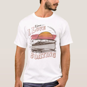 Serene Vatten: I Kärlek Kärlek, motorbåtar T Shirt